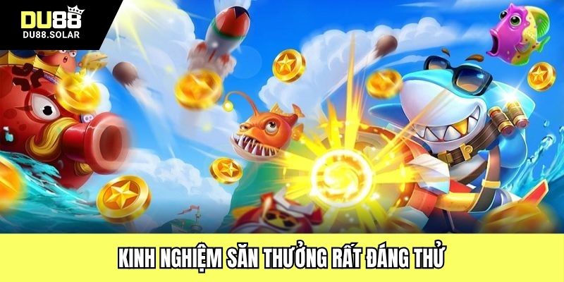 Kinh nghiệm săn thưởng rất đáng thử