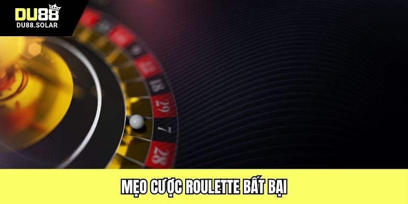 Mẹo cược Roulette bất bại